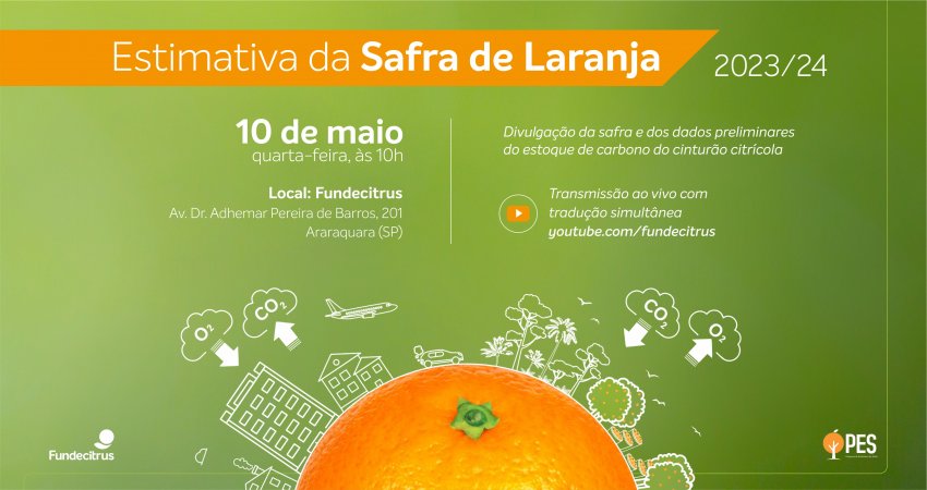 Evento de estimativa da safra de laranja 2023/24 será realizado presencialmente e terá transmissão online