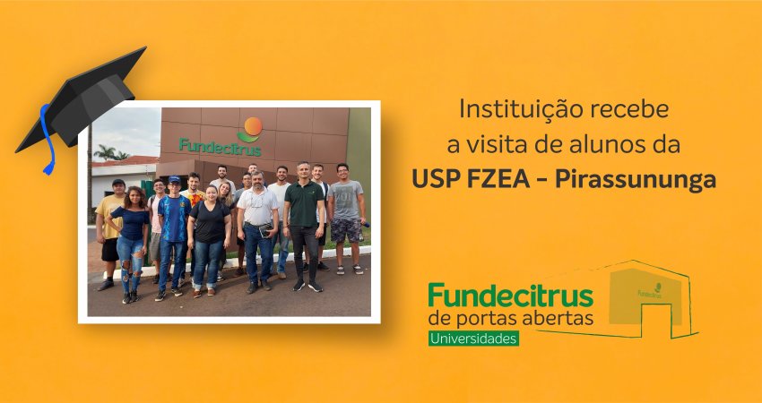 Fundecitrus de Portas Abertas – Universidades recebe a visita de alunos da USP/ FZEA - Pirassununga