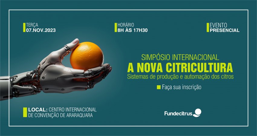 Simpósio internacional discute avanços, tendências e automação na citricultura