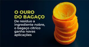 O valor do bagaço da laranja