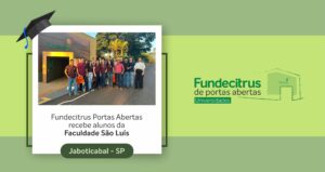 Fundecitrus promove visita técnica para estudantes de Agronomia de Jaboticabal (SP)